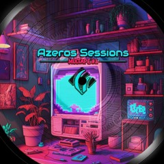 Azeros Sessions - MIXTAPE #1 - Rooftops At Sunset