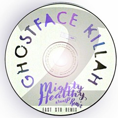 Ghostface Killah - Mighty Healthy (east str mix)
