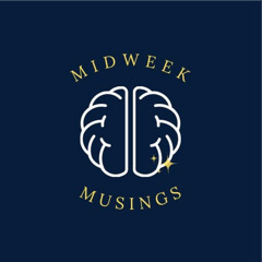 Midweek Musings:  It's Time to Talk About Time: Revisited (Episode 65)