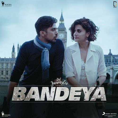 Bandeya (feat. Arijit Singh) [From "Dil Juunglee"].mp3