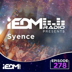 iEDM Radio Guest Mix - Syence