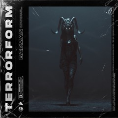 TerrorForm - Badman