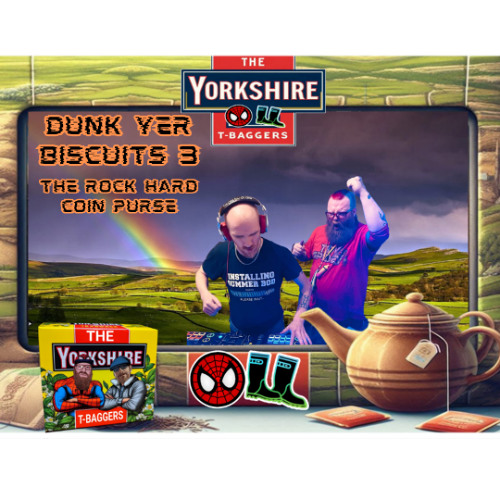 The Yorkshire T-Baggers - Dunk Yer Biscuits 3 - The Rock Hard Coin Purse