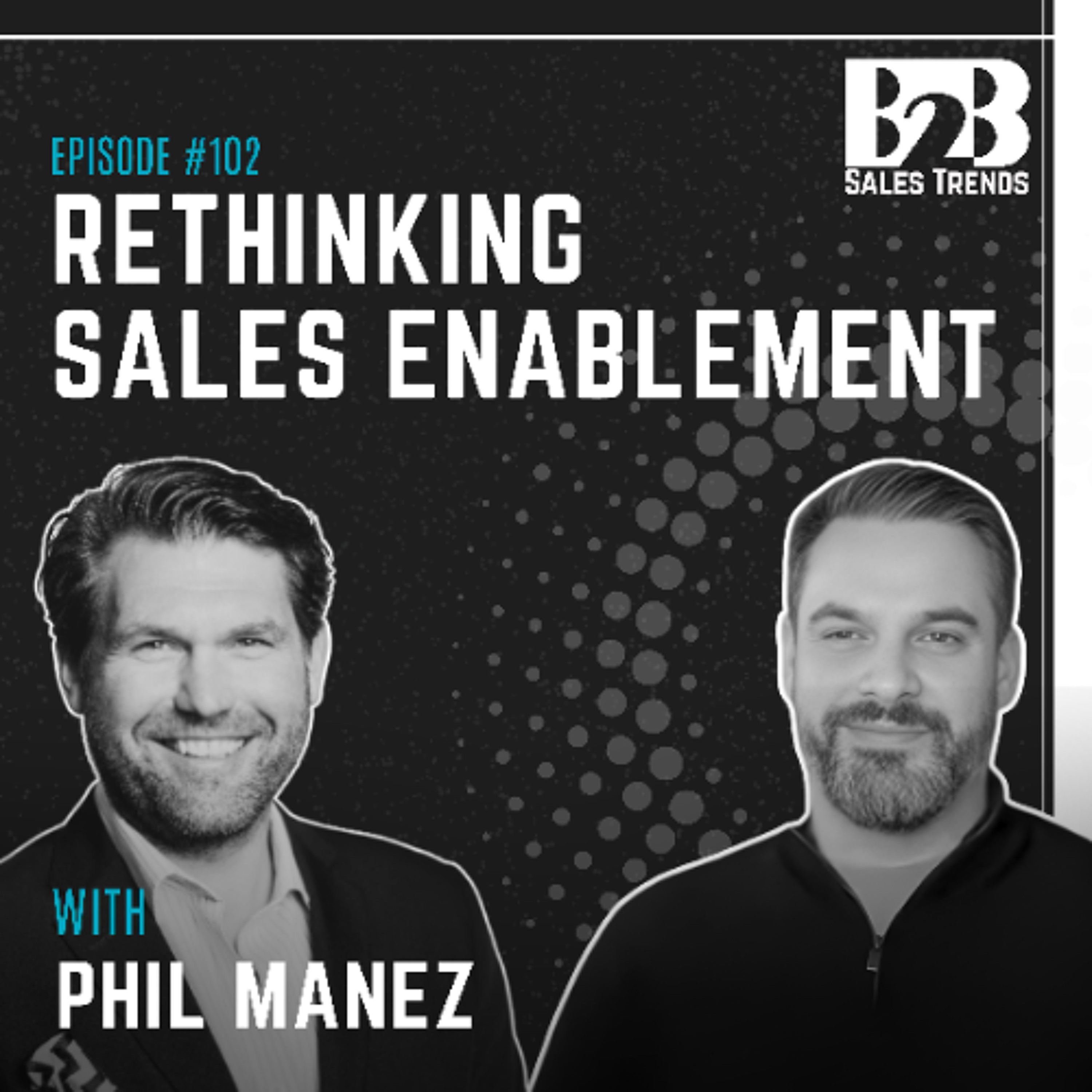 102. The Sales Enablement Strategy Modern Go-To-Market Teams Actually Need episode artwork