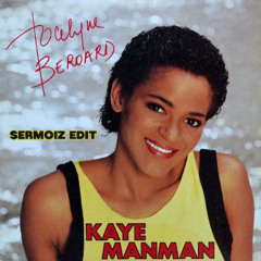 Kaye Manman (Sermoiz edit)