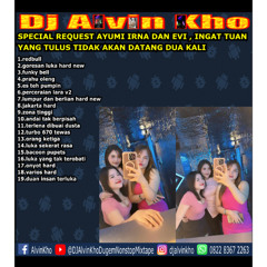 DJ ALVIN KHO™ - SPECIAL REQUEST AYUMI IRNA DAN EVI
