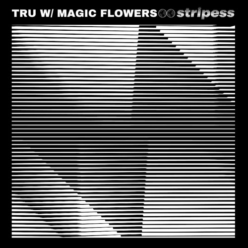 tru (feat. Magic Flowers)