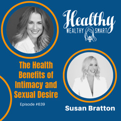 Susan Bratton: The Health Benefits of Intimacy and Sexual Desire