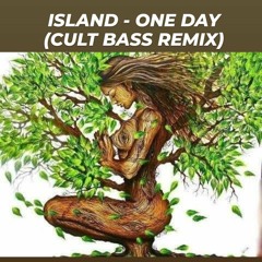 Island - One Day ( Cult Bass Afro Version ) WAV.wav
