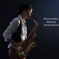 House Session  (Original Mix) - Renata Vanoni