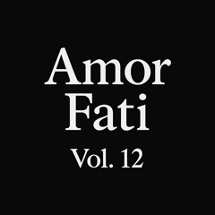 Amor Fati Vol. 12