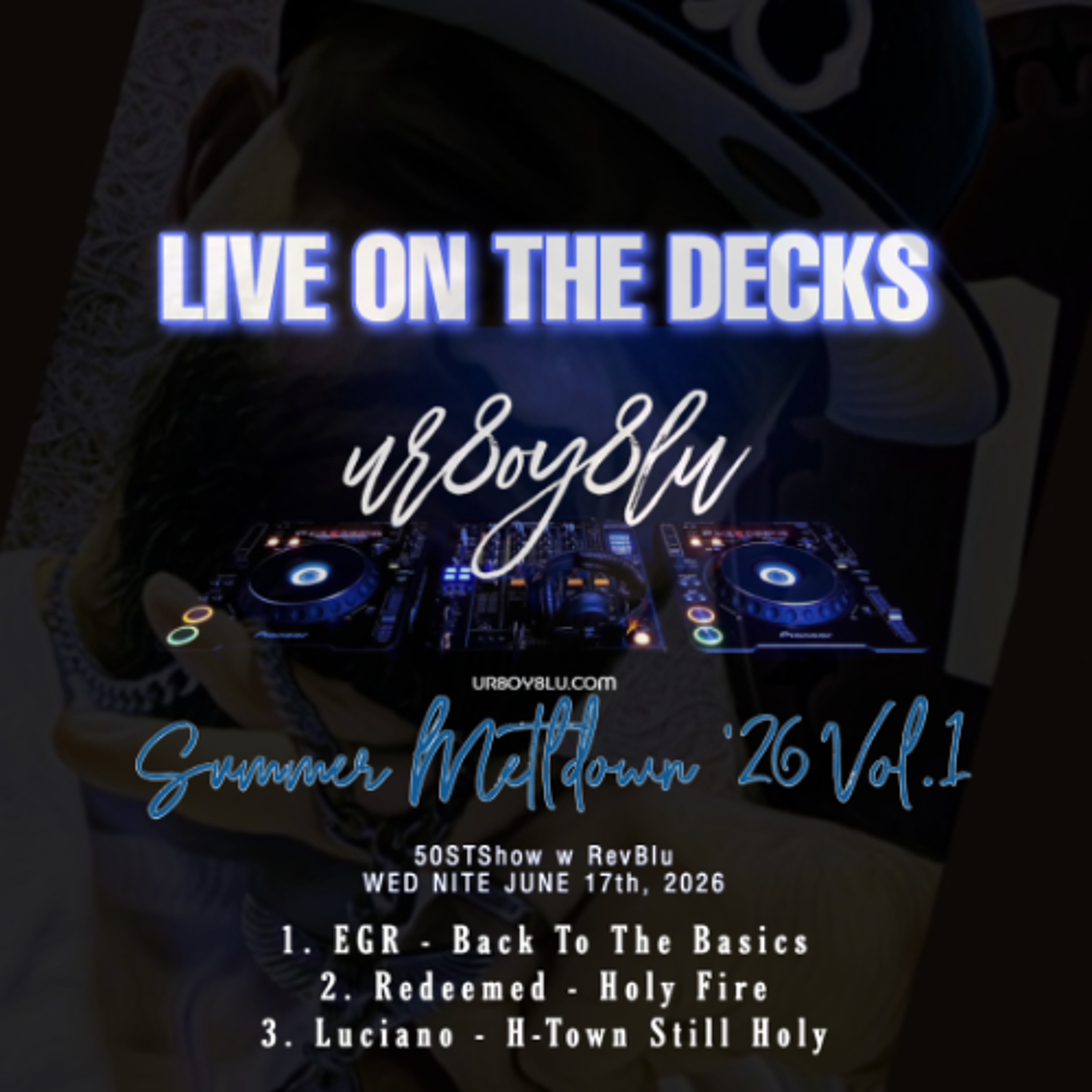 LIVE ON THE DECKS w #ur8oy8lu "Summer Meltdown '26 Vol.1 " (06.17.26) episode artwork