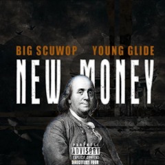 New Money (feat. YoungGlide)