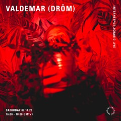 Valdemar (DRÖM) - 7th November 2020 - IPR