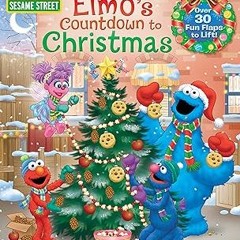 [READ] [EBOOK EPUB KINDLE PDF] Elmo's Countdown to Christmas (Sesame Street) (Lift-the-Flap) BY
