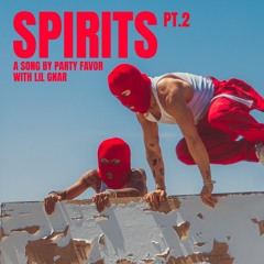Spirits Pt. 2 (with Lil Gnar)