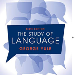 [Access] EBOOK 📪 The Study of Language by  George Yule KINDLE PDF EBOOK EPUB