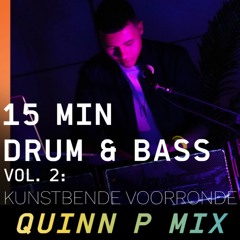 15 Min Drum & Bass Mix VOL. 2: Kunstbende DJ Contest
