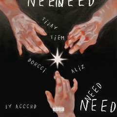 Need [ By @Acccrd ]
