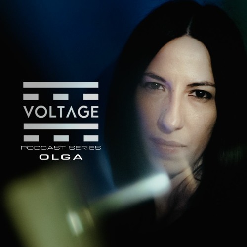 VOLTAGE Podcasts #66 w/ Olga