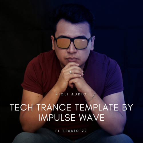 Stream Impulse Wave - Tech Trance Template (FL STUDIO 20) by Myloops ...