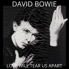 Joy Division : Love Will Tear Us Apart- (David Bowie AI Cover)