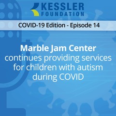 Marble Jam continues providing services for children with Autism during COVID-Ep14
