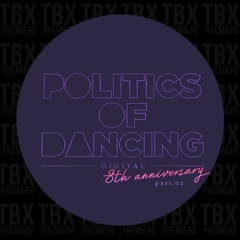 Premiere: Politics Of Dancing & Capeesh Society - Stretching [Politics Of Dancing Digital]