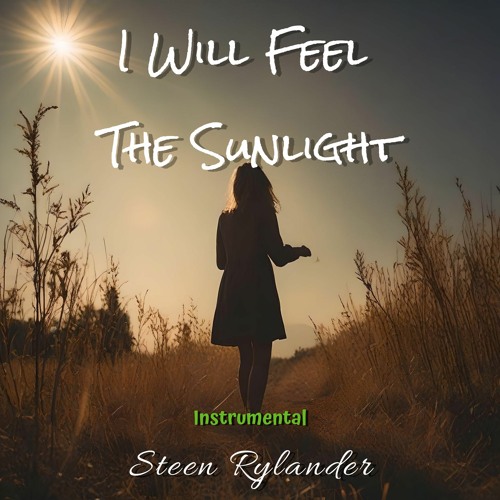 I Will Feel The Sunlight (Instrumental)