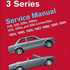 [GET] PDF EBOOK EPUB KINDLE BMW 3 Series Service Manual 1984-1990 by  Bentley Publish