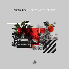 Diego Rey - There's Another Way (EP) - Previews
