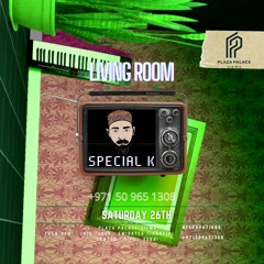 SPECIAL K - LIVING ROOM 002 (26-06-21)