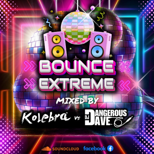 Bounce Xtreme guest mix kolebra v dangerous dave