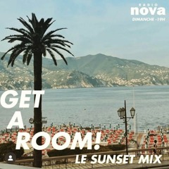 Get a room! - Sunset mix 2022