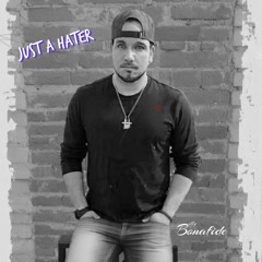 Just A Hater