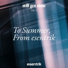 to summer, from esentrik