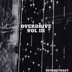OVERDRIVE III — @reyabstract