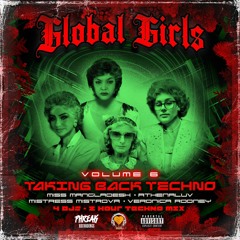 Global Girls Vol. 6 - Taking Back Techno