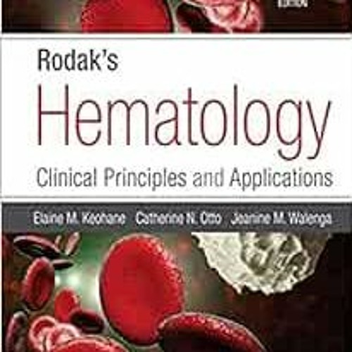 [Free] KINDLE 📔 Rodak's Hematology by Elaine Keohane PhD  MLS,Catherine N. Otto PhD