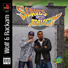 Rackam X Wolf - Slaves Of Raves