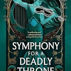 ^Read^ Symphony for a Deadly Throne (The Mousai Book 3) _ E.J. Mellow (Author)