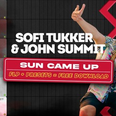 Sofi Tukker & John Summit - Sun Came Up [Remake]