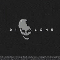Sewerslvt - die alone