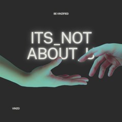 its not about you