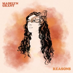 Reasons by Madelyn Grant
