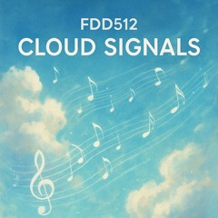 FDD512 – Cloud Signals
