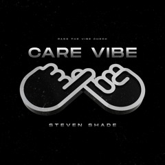 Steven Shade - Care Vibe | PTVC002