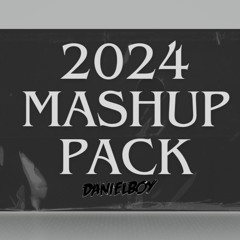 DanielBoy Mashup Pack 2024 Vol. 2.