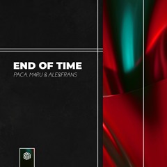 PACA, M4RU & Ale&Frans - End Of Time