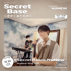 NuNew【Live Session】| Secret Base ~Kimi ga Kureta Mono~